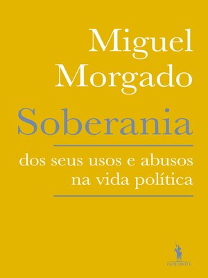 cover image of Soberania--Dos seus usos e abusos na Política